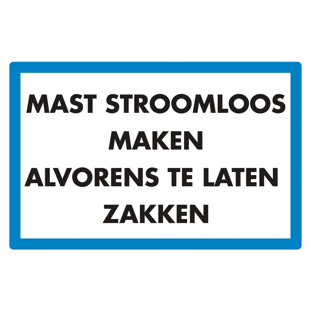 STICKER MAST STROOMLOOS MAKEN ALVORENS TE LATEN ZAKKEN 15 X 10 CM